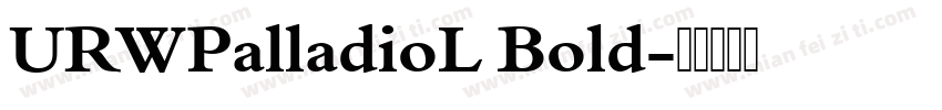 URWPalladioL Bold字体转换